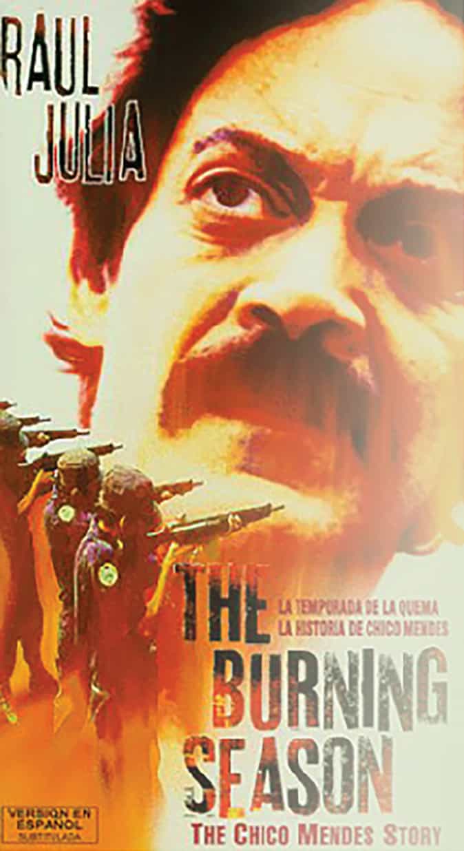 The Burning Season the Chico Mendes Story